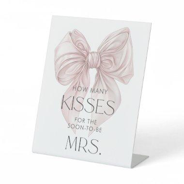 She's tying the knot Guess How Many Kisses Pedestal Sign