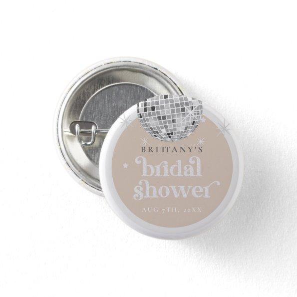 Silver Retro Disco Groovy Bridal Shower Button