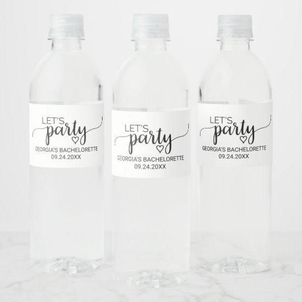 Simple Black Calligraphy Let's Party Bachelorette Water Bottle Label