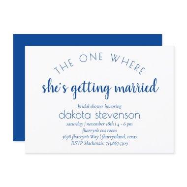 Simple Blue Script | One Where She Gets Married