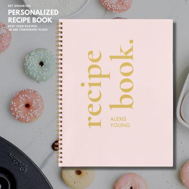 Simple Bold Stylish Blush and Gold Monogram Recipe Notebook