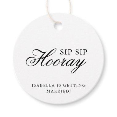 Sip Sip Hooray Elegant Calligraphy  Favor Tags