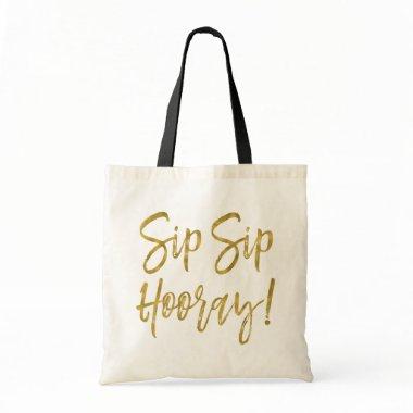 Sip Sip Hooray Faux Gold Foil Wedding Party Bag