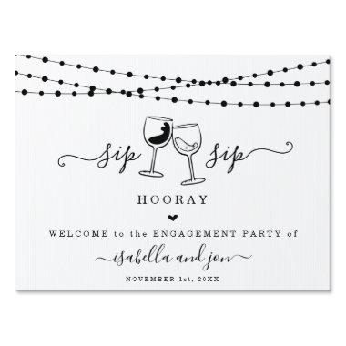 Sip Sip Hooray Fun Welcome Sign