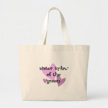 Sister In-Law of the Groom Large Tote Bag