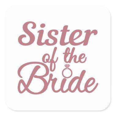 Sister Of The Bride Wedding Family Matching Square Sticker