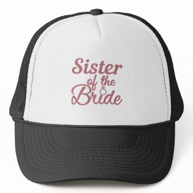 Sister Of The Bride Wedding Family Matching Trucker Hat