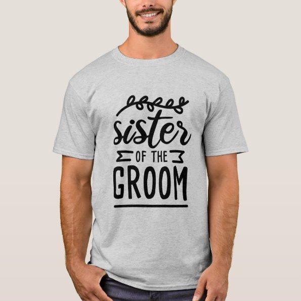 Sister of the groom T-Shirt