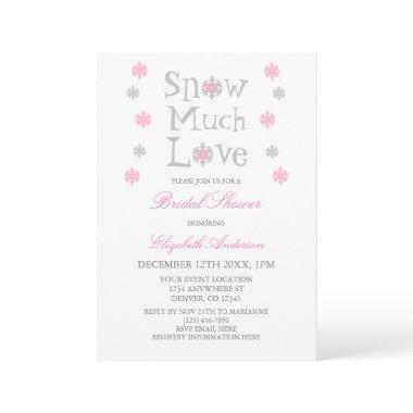 Snow Much Love Snowflake Winter Bridal Shower Invitations