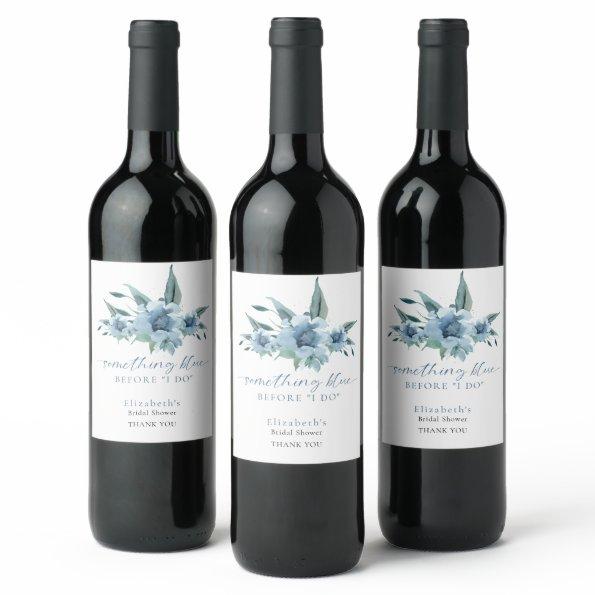 Something Blue Before I Do  Floral Wine Label