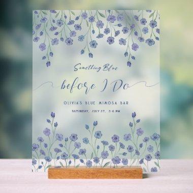 Something Blue Before I Do  Frosted Acrylic Sign