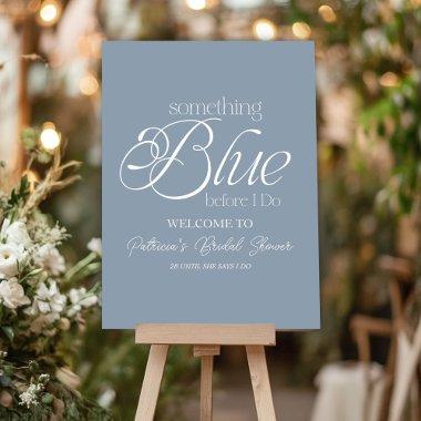 Something Blue Before I Do  Welcome Foam Board
