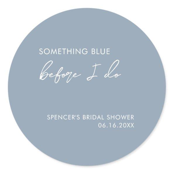 Something Blue Before I Do Modern Bridal Shower Classic Round Sticker