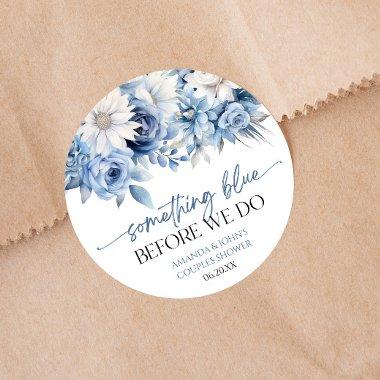 Something Blue Before We Do Floral Couples Shower Classic Round Sticker