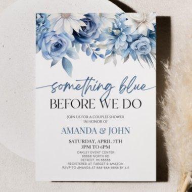 Something Blue Before We Do Floral Couples Shower