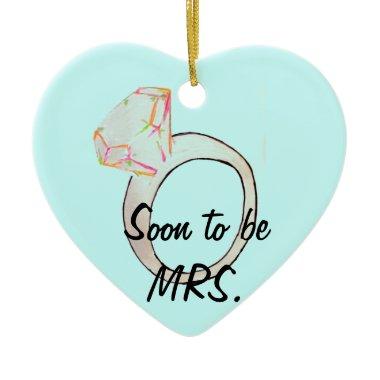 "soon to be MRS." Ceramic Ornament