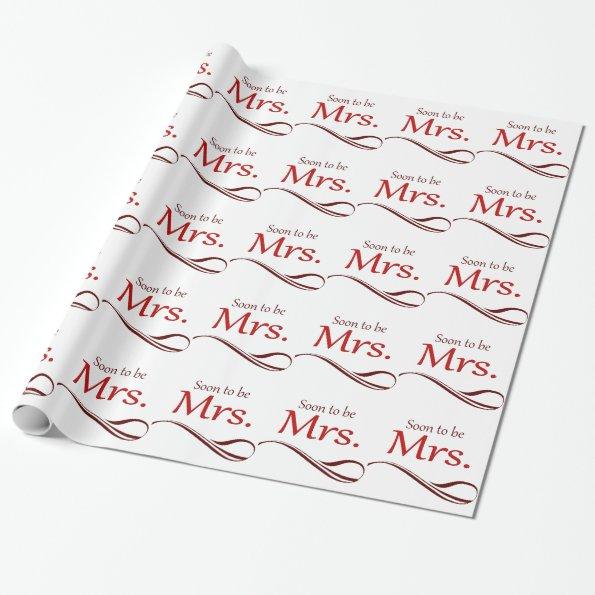 Soon to be Mrs. Wrapping Paper
