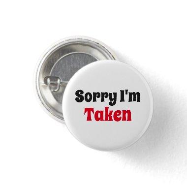 Sorry I'm Taken Button