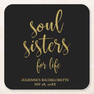 Soul Sisters for Life Gold Glitter Bachelorette Square Paper Coaster