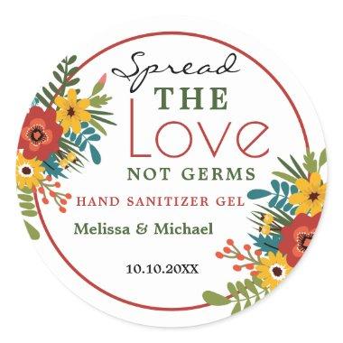 Spread Love Hand Sanitizer Gel Floral Wedding Classic Round Sticker