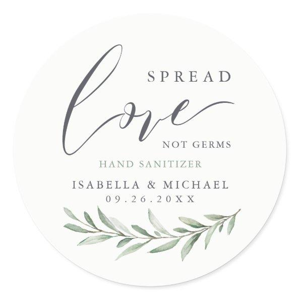 Spread Love Hand Sanitizer Greenery Wedding Favor Classic Round Sticker