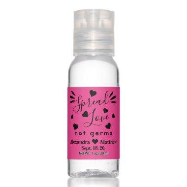 Spread Love Not Germs Hot Pink Wedding Hand Sanitizer
