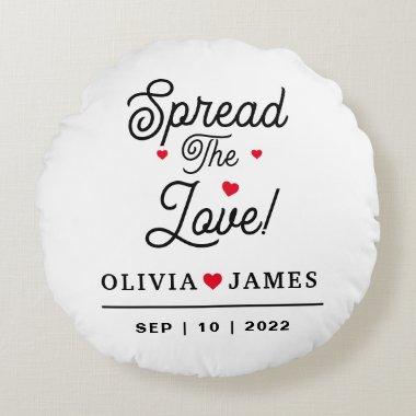 Spread The Love and Save The Date Round Pillow
