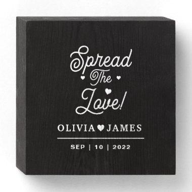 Spread The Love Wooden Box Sign