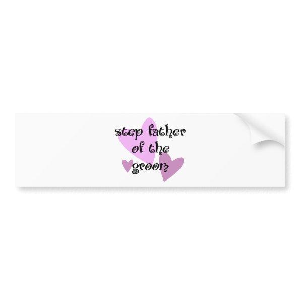 Step Father of the Groom Bumper Sticker