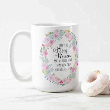 Strong Women Quote Watercolor Cotton Candy Floral Coffee Mug