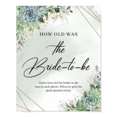 Succulents gold frame How old was the Bride-to-be Poster