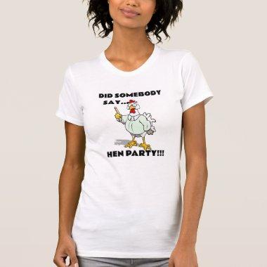 Suggestive Chicken Pun, the Ultimate Hen Party Fun T-Shirt