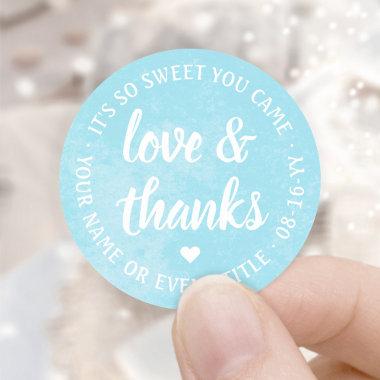 Sweet Love & Thanks Pastel Blue Watercolor Script Classic Round Sticker