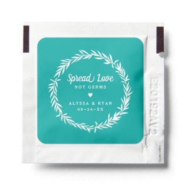 Teal Laurel Leaf Wreath Spread Love Not Germs Hand Sanitizer Packet