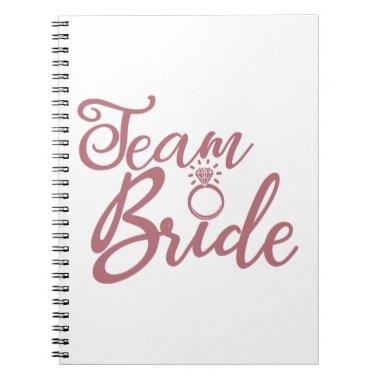 Team Bride - Bachelorette Party Bridal Wedding Notebook