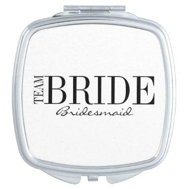 Team Bride Bridesmaid Bridal Party Compact Mirror