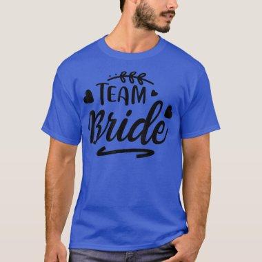 Team Bride Cute Matching For Bachelorette Party T-Shirt