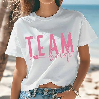 Team Bride Fun Bachelorette Party T-Shirt