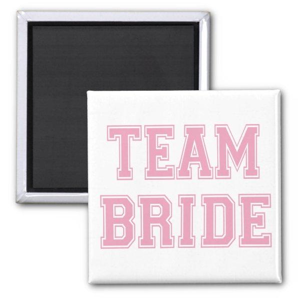 Team Bride Magnet