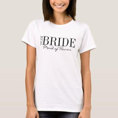 Team Bride Maid of Honor Bridal Party T-Shirt