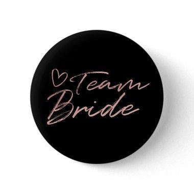 Team Bride - Rose Gold faux foil button