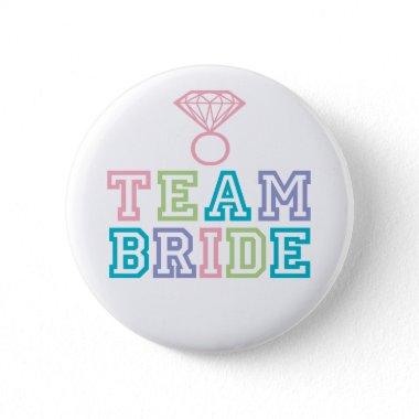 Team Bride with Diamond Ring Pinback Button