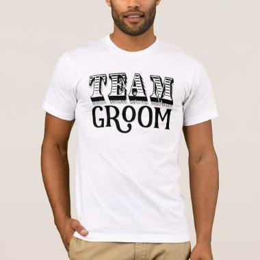 Team Groom Hand Lettered T-Shirt