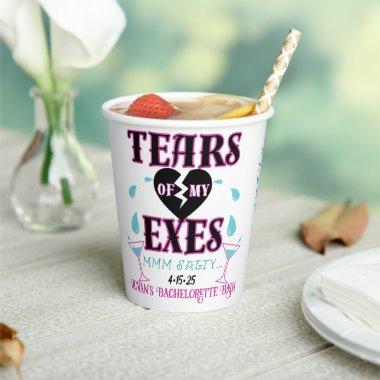 Tears of my Exes-Funny Bridal Bachelorette Party Paper Cups