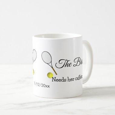 Tennis Bride Needs Caffeine Fix Coffee Mug