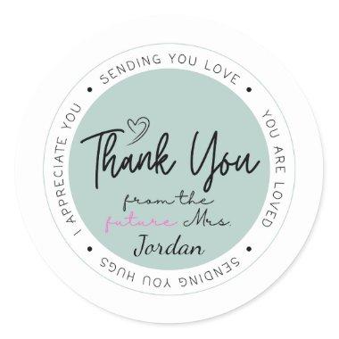 Thank You From The Future Mrs. Custom Add Name Classic Round Sticker