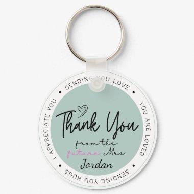 Thank You From The Future Mrs. Custom Add Name Keychain