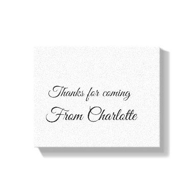 thanks for coming add name text message canvas print
