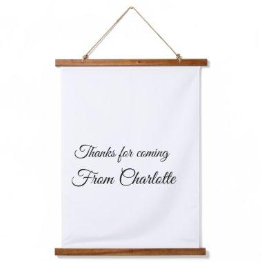 thanks for coming add name text message hanging tapestry