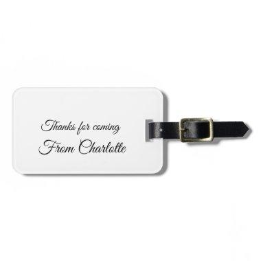 thanks for coming add name text message luggage tag